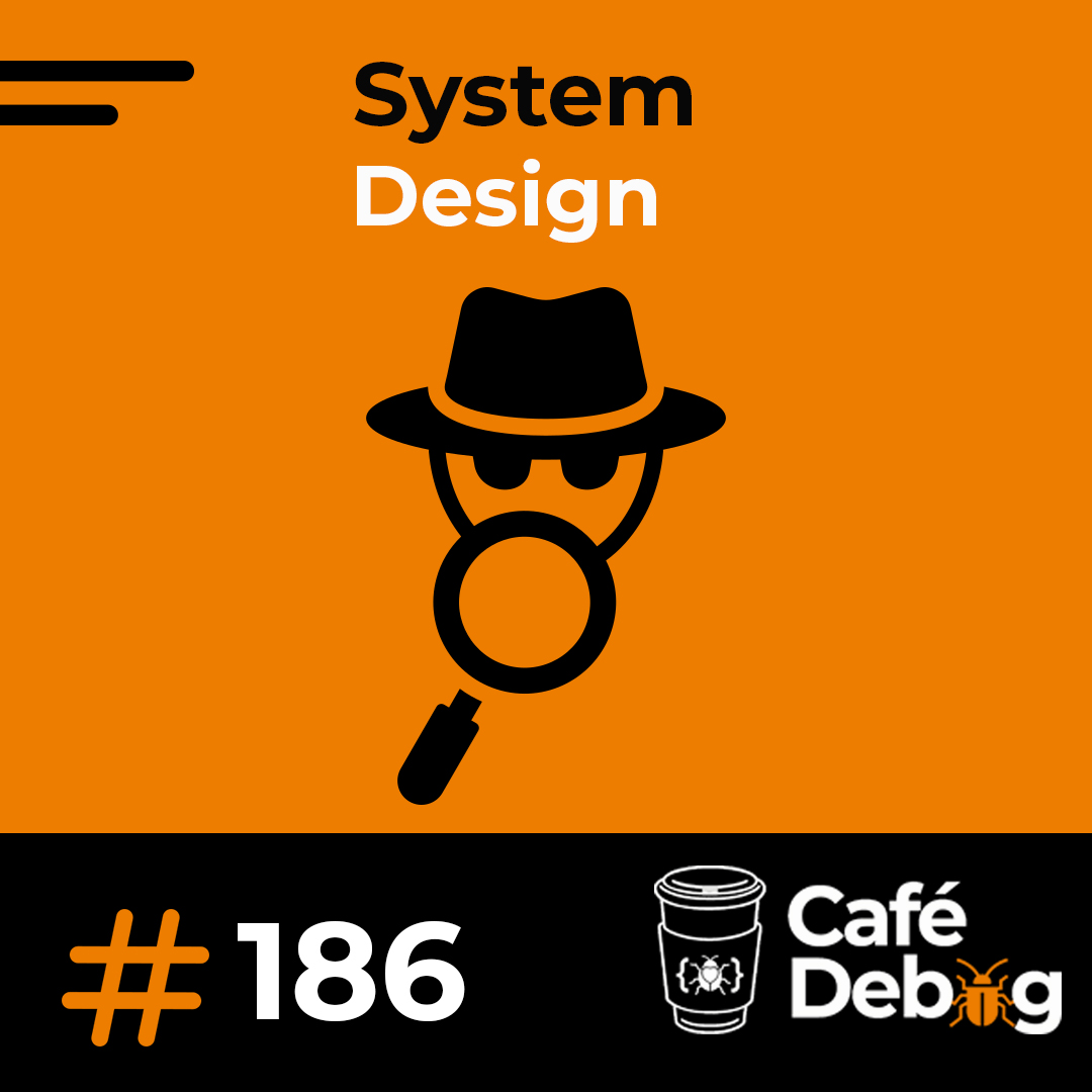#186 System Design - Jogo SDPD com Lucas Andrade